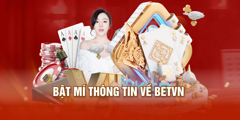 Bật mí thông tin về BETVN